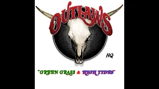 HQ  THE OUTLAWS -  Green Grass & High Tides  BEST VERSION Enhanced Audio & lyrics