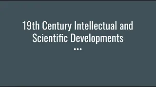 AP European History: 19th Century Intellectual and Scientific Developments