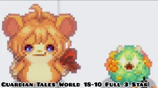 Guardian Tales World 18-10 Full 3 Star