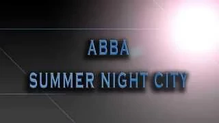 ABBA-Summer Night City [HD AUDIO]