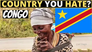 Which Country Do You HATE The Most? | DR Congo 🇨🇩