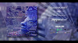 LUCID PLANET - Lucid Planet |FULL ALBUM 2015! FFO : Tool - Rishloo.