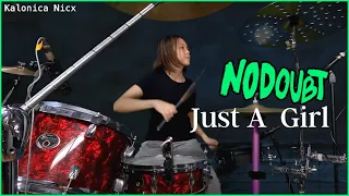 No Doubt - Just A Girl - Gwen Stefani | Drum cover by Kalonica Nicx
