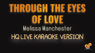 THROUGH THE EYES OF LOVE - Melissa Manchester | Gigi De lana version (HQ KARAOKE VERSION)