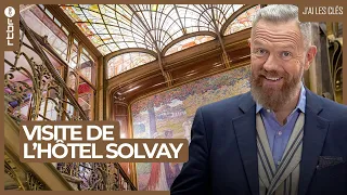 Visite de l'Hôtel Solvay - J'ai les clés S01E09