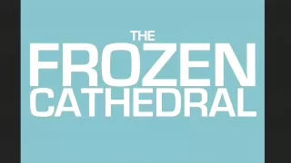 John Mackey: The Frozen Cathedral