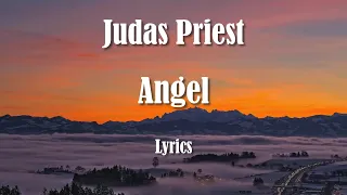 Judas Priest - Angel (Lyrics) HQ Audio 🎵