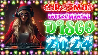 SUPER DISCO Christmas Songs 2024 DJ Remix 🎅Non Stop Christmas Medley🎄Christmas Instrumental