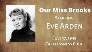 Our Miss Brooks - Carelessness Code - July 17, 1949 - Old-Time Radio Comedy