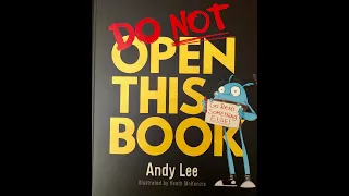 DO NOT OPEN THIS BOOK AGAIN By Andy Lee & Illustrated By Heath McKenzie