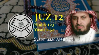 Murottal Juz 12 - Syaikh Saad Al-Ghamidi - arab, latin & terjemah