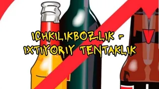 ICHKILIKBOZLIK - IXTIYORIY TENTAKLIK        #alkogolizm #tibbiyot #dolzarb