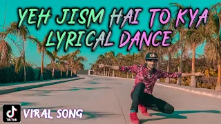 Yeh Jism Dance Video | Lyrical Dance | Yeh Jism Dance Cover | Jism 2 | Randeep Hooda, Sunny Leone