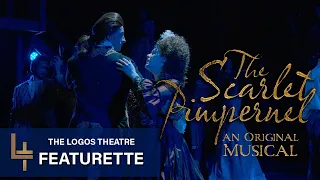 The Scarlet Pimpernel: An Original Musical Featurette! | The Logos Theatre