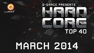 March 2014 | Q-dance Presents Hardcore Top 40