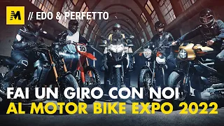 Edo e il Perfetto a Motor Bike Expo 2022: fatti un giro con Moto.it!