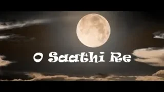 O Saathi Re Lyrical | Karaoke Cover Song | KushalVoz | Bollywood Songs