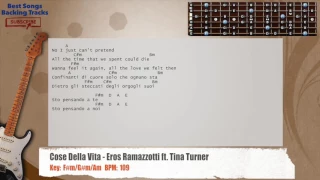 🎸 Cose Della Vita - Eros Ramazzotti ft. Tina Turner  Guitar Backing Track with chords and lyrics