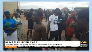 Kumasi Murder Case: Accused enters no guilty plea over murder of his girlfriend (20-06-23)