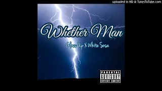 "Weather Man" Gloss Up X White Sosa