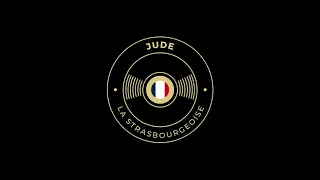 JUDE - La Strasbourgeoise (House Remix)