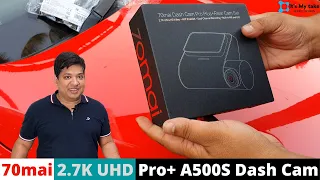 70 Mai Pro + A500S Dual Channel 2.7K UHD dash cam with rear cam | Built-in GPS | ADAS | App Playback