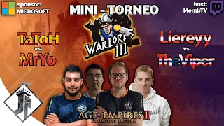 Warlords 3 - TaToH vs MrYo - Liereyy vs TheViper [Torneo Showmatch]