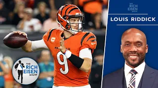 ESPN’s Louis Riddick: Joe Burrow Is a Top 3 NFL Quarterback; Will Vie for MVP | The Rich Eisen Show