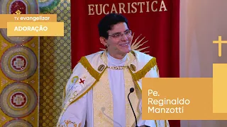 Adoração ao Santíssimo com @PadreManzottiOficial | 09/02/23