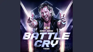 Battle Cry (Kenny Omega Theme)