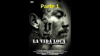 La vida loca (2008) documental 1/3