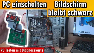 PC einschalten - Bildschirm bleibt schwarz ⬛ fährt nicht hoch ⭐ PC Diagnose Karte