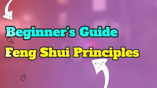 A Beginner's Guide to Basic Feng Shui Principles