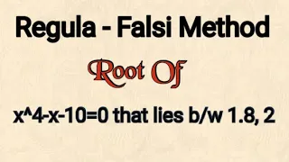 @btechmathshub7050Regula falsi method x^4-x-10=0