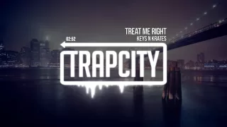 Keys N Krates - Treat Me Right