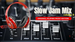 Slow Jam Mix Volume 9 / OPM Love Songs Non Stop Mix / DJ Bon