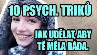 10 Psychologických Triků Jak Udělat, Aby Tě Měla Ráda - Jak Sbalit Holku?