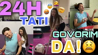 24H COOL TATI GOVORIM DA! *POLUDELA SAM*