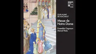 Guillaume de Machaut - Messe De Notre Dame - Kyrie - Ensemble Organum & Marcel Pérès