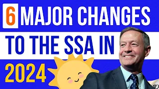 6 Major Changes To The SSA In 2024