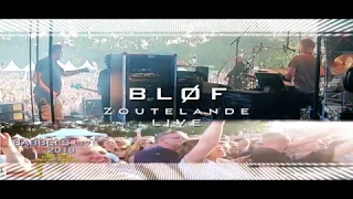 #BLØF   #Zoutelande - 2018 #BABBELS#LIVE #Krommenie#