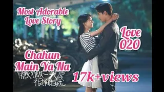 Bei Weiwei  & Xiao Nai ll love 020 MV ll Chahun Main Ya Naa|| Lyrical || Drama Admirer||