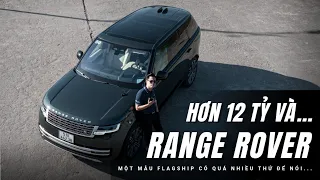 Trải nghiệm RANGE ROVER LWB hoàn toàn mới: GIỚI SIÊU GIÀU nhận lại gì với hơn 12 TỶ? |XEHAY.VN|