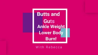 Butts and Guts Express Lower Body Burn!