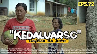 KEDALUARSO || Dagelan Ra Jowo Eps. 72 || Film Pendek Komedi