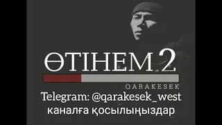 Qarakesek Otinem 2 2018