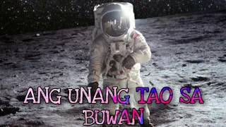 ANG UNANG TAO SA BUWAN [ACTUAL FOOTAGE INCLUDED]