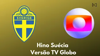 Hino Suécia - Versão TV Globo