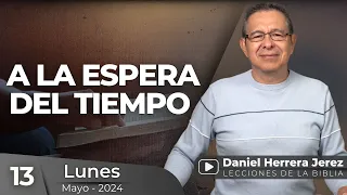 DANIEL HERRERA | LECCIÓN ESCUELA SABÁTICA | MAYO 13-2024