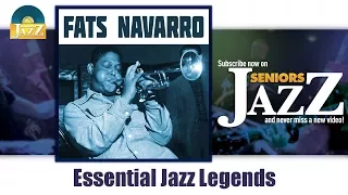 Fats Navarro - Essential Jazz Legends (Full Album / Album complet)